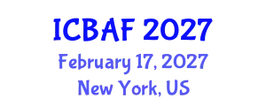 International Conference on Banking, Accounting and Finance (ICBAF) February 17, 2027 - New York, United States