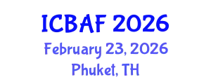 International Conference on Banking, Accounting and Finance (ICBAF) February 23, 2026 - Phuket, Thailand