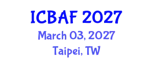 International Conference on Banking, Accounting and Finance (ICBAF) March 03, 2027 - Taipei, Taiwan