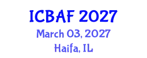 International Conference on Banking, Accounting and Finance (ICBAF) March 03, 2027 - Haifa, Israel