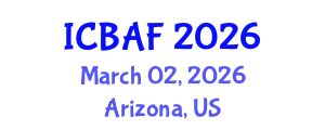 International Conference on Banking, Accounting and Finance (ICBAF) March 02, 2026 - Arizona, United States
