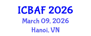 International Conference on Banking, Accounting and Finance (ICBAF) March 09, 2026 - Hanoi, Vietnam