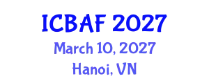 International Conference on Banking, Accounting and Finance (ICBAF) March 10, 2027 - Hanoi, Vietnam