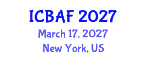 International Conference on Banking, Accounting and Finance (ICBAF) March 17, 2027 - New York, United States