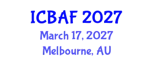 International Conference on Banking, Accounting and Finance (ICBAF) March 17, 2027 - Melbourne, Australia