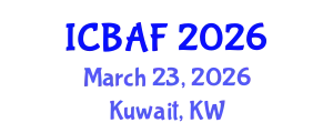 International Conference on Banking, Accounting and Finance (ICBAF) March 23, 2026 - Kuwait, Kuwait