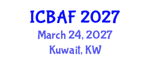 International Conference on Banking, Accounting and Finance (ICBAF) March 24, 2027 - Kuwait, Kuwait
