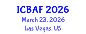 International Conference on Banking, Accounting and Finance (ICBAF) March 23, 2026 - Las Vegas, United States