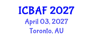 International Conference on Banking, Accounting and Finance (ICBAF) April 03, 2027 - Toronto, Australia
