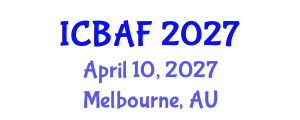 International Conference on Banking, Accounting and Finance (ICBAF) April 10, 2027 - Melbourne, Australia