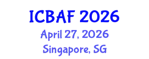 International Conference on Banking, Accounting and Finance (ICBAF) April 27, 2026 - Singapore, Singapore