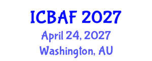International Conference on Banking, Accounting and Finance (ICBAF) April 24, 2027 - Washington, Australia