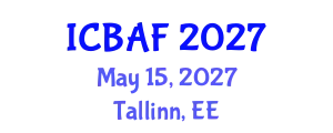 International Conference on Banking, Accounting and Finance (ICBAF) May 15, 2027 - Tallinn, Estonia