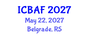 International Conference on Banking, Accounting and Finance (ICBAF) May 22, 2027 - Belgrade, Serbia