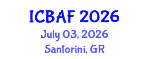 International Conference on Banking, Accounting and Finance (ICBAF) July 03, 2026 - Santorini, Greece