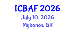 International Conference on Banking, Accounting and Finance (ICBAF) July 10, 2026 - Mykonos, Greece