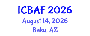 International Conference on Banking, Accounting and Finance (ICBAF) August 14, 2026 - Baku, Azerbaijan