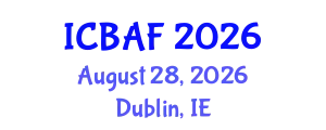 International Conference on Banking, Accounting and Finance (ICBAF) August 28, 2026 - Dublin, Ireland