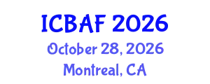 International Conference on Banking, Accounting and Finance (ICBAF) October 28, 2026 - Montreal, Canada