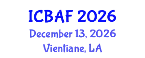 International Conference on Banking, Accounting and Finance (ICBAF) December 13, 2026 - Vientiane, Laos