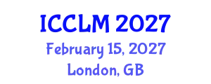 International Conference on Complexity in Leadership and Management (ICCLM) February 15, 2027 - London, United Kingdom