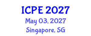 International Conference on Petroleum Engineering (ICPE) May 03, 2027 - Singapore, Singapore