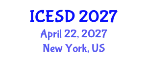 International Conference on Environment and Sustainable Development (ICESD) April 22, 2027 - New York, United States
