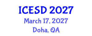 International Conference on Environment and Sustainable Development (ICESD) March 17, 2027 - Doha, Qatar
