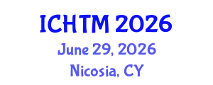 International Conference on Healthcare Technology and Management (ICHTM) June 29, 2026 - Nicosia, Cyprus