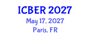 International Conference on Business and Economics Review (ICBER) May 17, 2027 - Paris, France