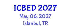 International Conference on Business and Entrepreneurship Development (ICBED) May 06, 2027 - Istanbul, Turkey