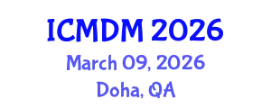 International Conference on Management and Decision Making (ICMDM) March 09, 2026 - Doha, Qatar