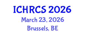 International Conference on Human Rights and Constitutional Studies (ICHRCS) March 23, 2026 - Brussels, Belgium