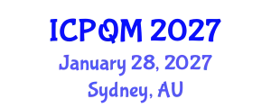 International Conference on Productivity and Quality Management (ICPQM) January 28, 2027 - Sydney, Australia