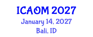 International Conference on Advanced Operations Management (ICAOM) January 14, 2027 - Bali, Indonesia