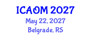 International Conference on Advanced Operations Management (ICAOM) May 22, 2027 - Belgrade, Serbia