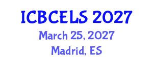 International Conference on Biotechnology, Chemical Engineering and Life Science (ICBCELS) March 25, 2027 - Madrid, Spain