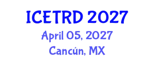 International Conference on Economics, Trade and Regional Development (ICETRD) April 05, 2027 - Cancún, Mexico