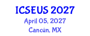 International Conference on Society, Economics and Urban Studies (ICSEUS) April 05, 2027 - Cancún, Mexico
