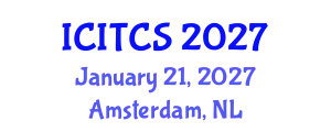 International Conference on Information Technology and Computer Sciences (ICITCS) January 21, 2027 - Amsterdam, Netherlands