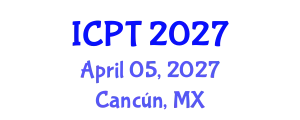 International Conference on Pharmaceuticals and Technologies (ICPT) April 05, 2027 - Cancún, Mexico