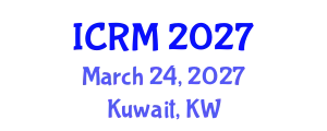 International Conference on Reliability and Maintainability (ICRM) March 24, 2027 - Kuwait, Kuwait