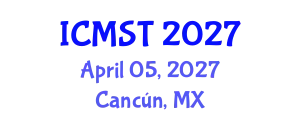 International Conference on Microwave Science and Technology (ICMST) April 05, 2027 - Cancún, Mexico