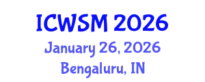 International Conference on Weblogs and Social Media (ICWSM) January 26, 2026 - Bengaluru, India
