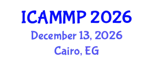 International Conference on Advanced in Materials and Manufacturing Processes (ICAMMP) December 13, 2026 - Cairo, Egypt