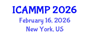 International Conference on Advanced in Materials and Manufacturing Processes (ICAMMP) February 16, 2026 - New York, United States