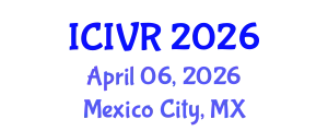International Conference on Image and Video Retrieval (ICIVR) April 06, 2026 - Mexico City, Mexico