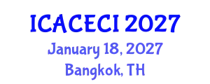International Conference on Advances in Computing, Electronics, Communications and Informatics (ICACECI) January 18, 2027 - Bangkok, Thailand