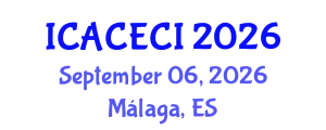 International Conference on Advances in Computing, Electronics, Communications and Informatics (ICACECI) September 06, 2026 - Málaga, Spain