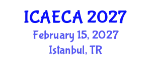 International Conference on Advanced Engineering Computing and Applications (ICAECA) February 15, 2027 - Istanbul, Turkey